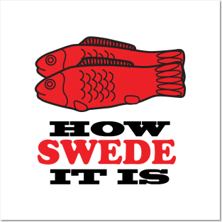 How Swede It Is Posters and Art